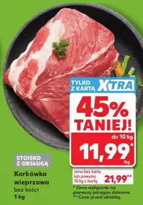Kaufland Karkówka wieprzowa bez kości 1 kg oferta