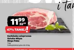 Netto Karkówka wieprzowa Sztuka Mięsa Mega Paka oferta