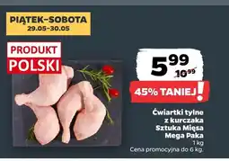 Netto Ćwiartki tylne z kurczaka Sztuka Mięsa Mega Paka oferta