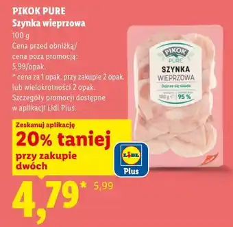 Lidl PIKOK PURE Szynka wieprzowa oferta