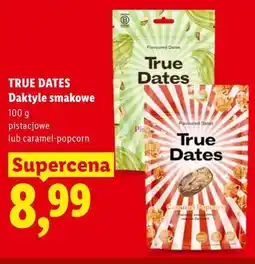 Lidl TRUE DATES Daktyle smakowe oferta
