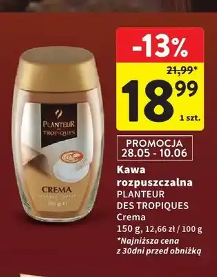 Intermarche Kawa rozpuszczalna PLANTEUR DES TROPIQUES Crema oferta