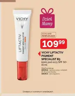 Ziko Dermo Krem pod oczy VICHY LIFTACTIV PIGMENT SPECIALIST B3 SPF 50+ oferta