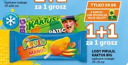 Groszek Nestlé Lody Pirulo, Kaktus Big oferta