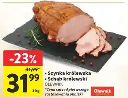 Intermarche Szynka królewska / Schab królewski OLEWNIK oferta