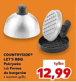Kaufland Countryside lets bbq Pokrywka lub Forma do burgerów oferta