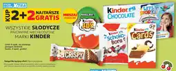 Kaufland Kinder Wszystkie słodycze pakowane niechłodzone oferta