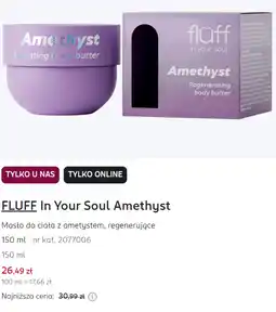Rossmann FLUFF In Your Soul Amethyst Masło do ciała z ametystem, regenerujące oferta
