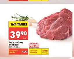 Biedronka Kark wołowy bez kości polski oferta