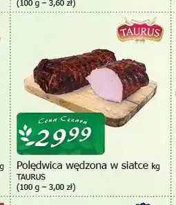 Cezar Delikatesy Polędwica wędzona w siatce Taurus oferta