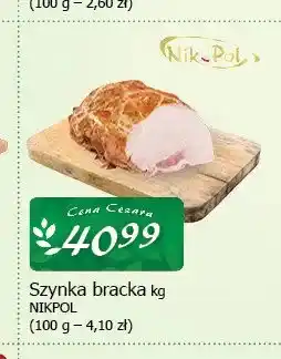 Cezar Delikatesy Szynka bracka Nikpol oferta