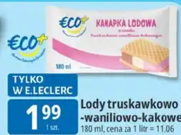 E.Leclerc Eco+ Lody truskawkowo-waniliowo-kakowe oferta