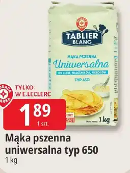 E.Leclerc Tablier Blanc Mąka pszenna uniwersalna typ 650 oferta
