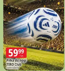 E.Leclerc Piłka do nogi TIRO Club oferta