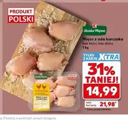 Kaufland Mięso z uda kurczaka bez kości bez skóry Stoisko Mięsne oferta