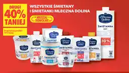Biedronka Mleczna Dolina Wszystkie śmietany i śmietanki oferta