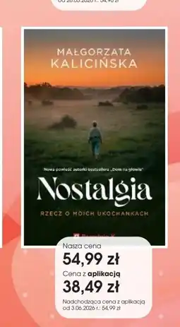Świat Książki Małgorzata Kalicińska Nostalgia. Rzecz o moich ukochankach oferta