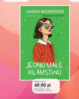 Świat Książki Lauren Weisberger Jedno małe kłamstwo oferta