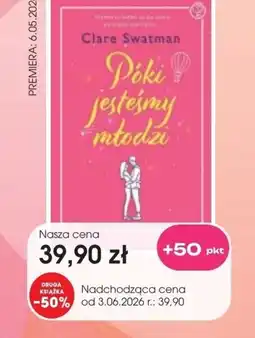 Świat Książki Clare Swatman Póki jesteśmy młodzi oferta