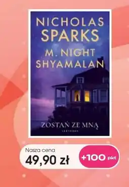 Świat Książki Nicholas Sparks M. Night Shyamalan Zostań ze mną oferta