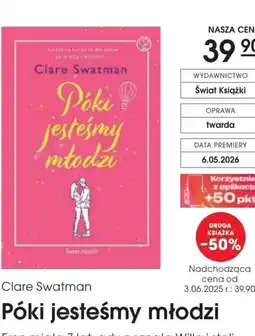 Świat Książki Clare Swatman Póki jesteśmy młodzi oferta