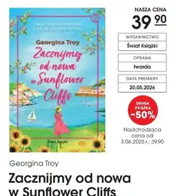 Świat Książki Georgina Troy Zacznijmy od nowa w Sunflower Cliffs oferta