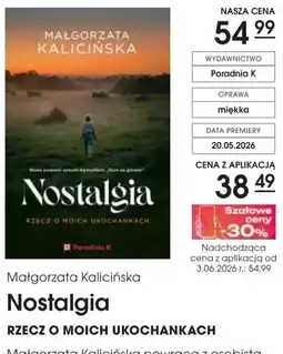 Świat Książki Małgorzata Kalicińska Nostalgia Rzecz o moich ukochankach oferta