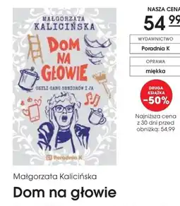 Świat Książki Małgorzata Kalicińska Dom na głowie oferta