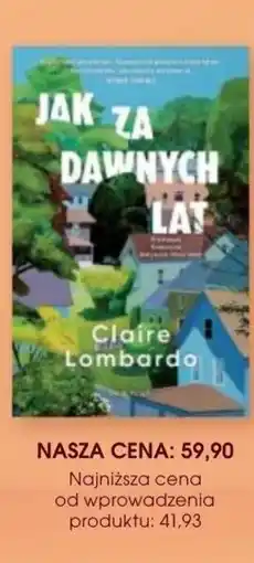 Świat Książki Claire Lombardo Jak za dawnych lat oferta