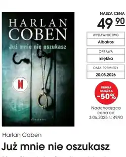 Świat Książki Harlan Coben Już mnie nie oszukasz oferta