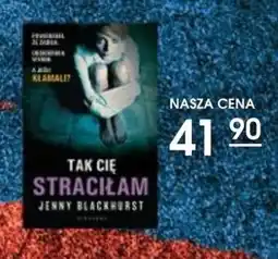 Świat Książki Albatros Jenny Blackhurst Tak cię straciłam oferta