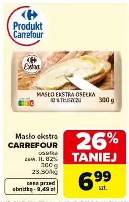 Carrefour Carrefour Masło ekstra osełka oferta