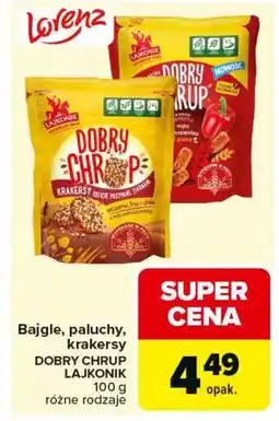 Carrefour Bajgle, paluchy, krakersy DOBRY CHRUP LAJKONIK oferta