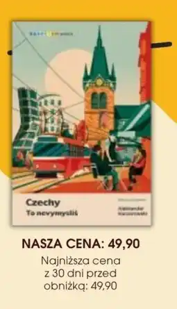 Świat Książki Świat Książki Aleksander Kaczorowski Czechy To nevymyslíš oferta