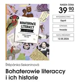 Świat Książki Esprit Štěpánka Sekaninová Bohaterowie literaccy i ich historie oferta