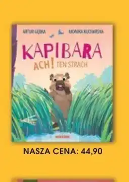 Świat Książki Albatros Artur Gębka Monika Kucharska Kapibara Ach! Ten strach oferta
