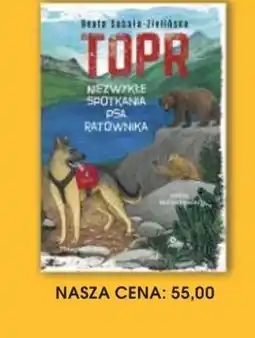 Świat Książki Prószyński i S-ka Beata Sabała-Zielińska topr Niezwykłe spotkania psa ratownika oferta