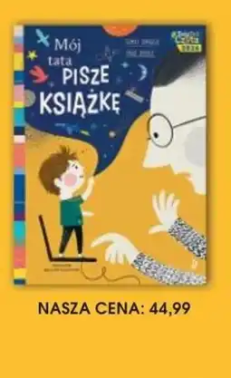 Świat Książki Tomasz Samojlik Ania Grzyb Mój tata pisze książkę oferta