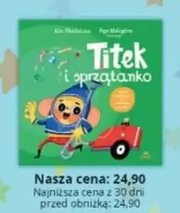 Świat Książki Czytam Ula Młodnicka Aga Waligóra Titek i sprzątanko oferta