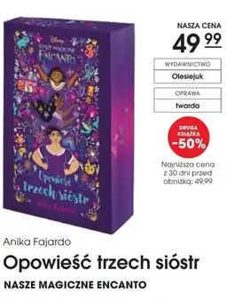 Świat Książki Anika Fajardo Opowieść trzech sióstr Nasze magiczne Encanto oferta