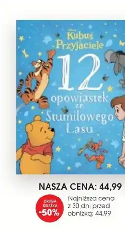 Świat Książki Disney Kubuś i Przyjaciele 12 opowiastek ze Stumilowego Lasu oferta