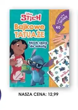 Świat Książki Disney Stich Bajkowe Tatuaże Stich idzie do szkoły oferta