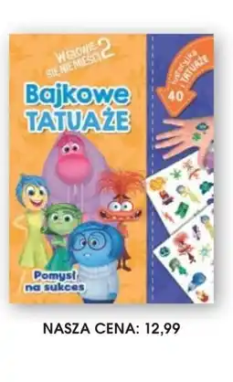 Świat Książki Disney W głowie się nie mieści 2 Bajkowe Tatuaże Pomysł na sukces oferta
