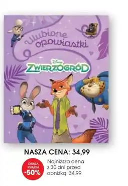 Świat Książki Disney Zwierzogród Ulubione opowiastki oferta