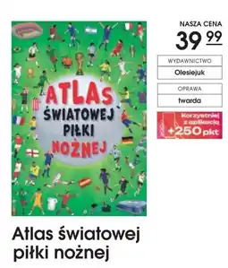 Świat Książki Olesiejuk Atlas światowej piłki nożnej oferta