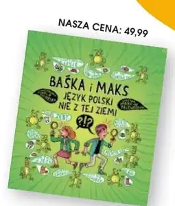 Świat Książki Baśka i Maks Język polski nie z tej ziemi oferta