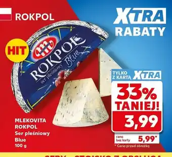 Kaufland Ser pleśniowy Blue ROKPOL MLEKOVITA oferta