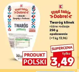 Kaufland Twaróg klinek półtłusty Stąd takie Dobre! oferta