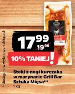 Netto Steki z nogi kurczaka w marynacie Grill Bar Sztuka Mięsa oferta