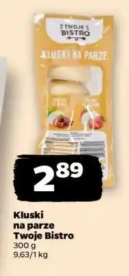 Netto Kluski na parze Twoje Bistro oferta